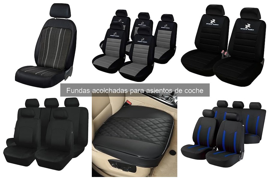 ¿Qué son las fundas acolchadas para asientos de coche?