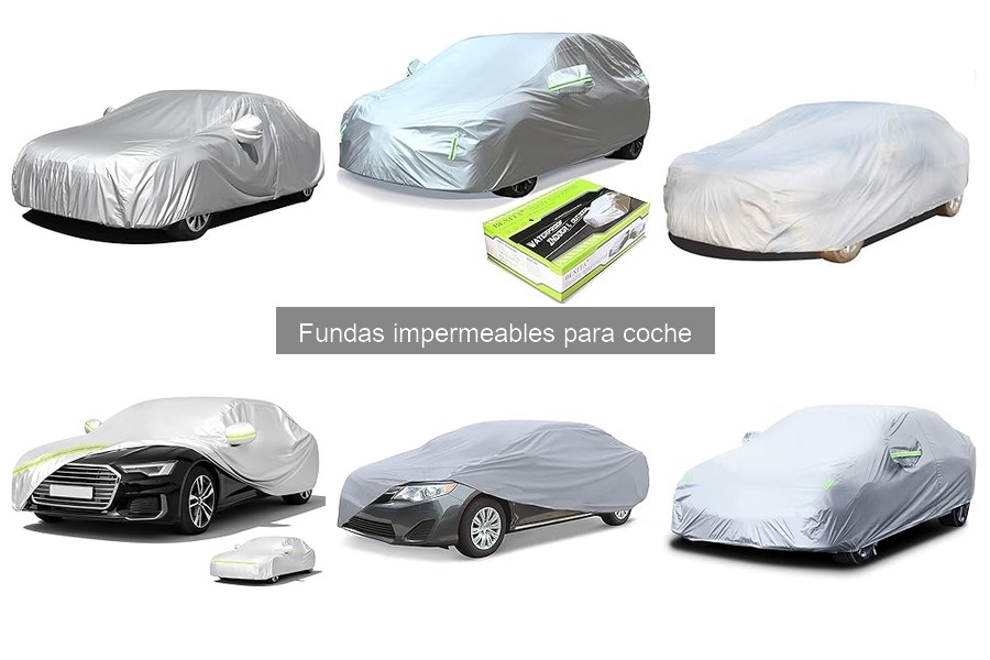 Tipos de fundas impermeables para coche: guía completa