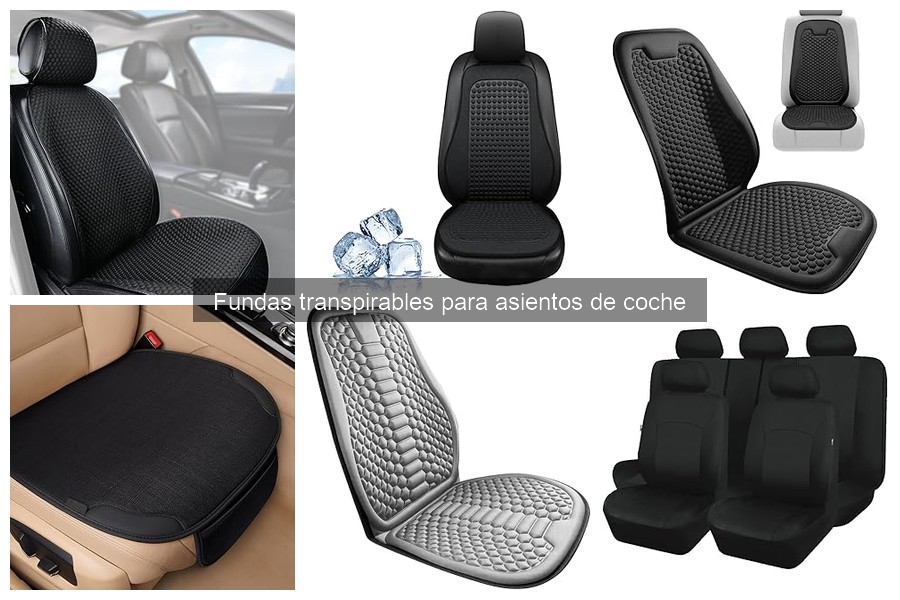 Tipos de Fundas Transpirables para Asientos de Coche