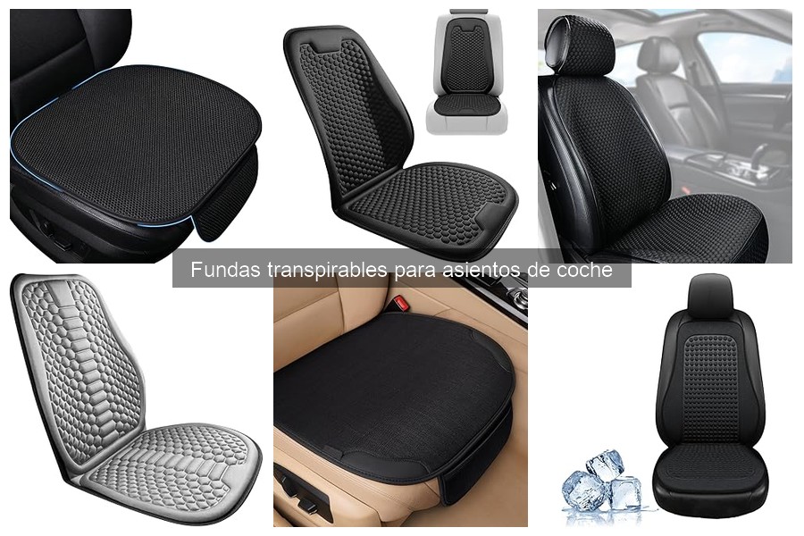 Todo sobre fundas transpirables para asientos de coche